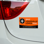 Orange and black on white vinyl Why Louisville Loves You bumper sticker on car